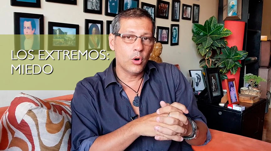 Los extremos: miedo